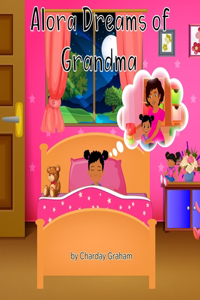 Alora Dreams of Grandma