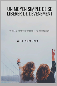 Moyen Simple de Se Libérer de l'Événement