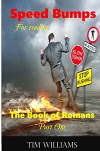 Speedbumps for Reading the Book of Romans