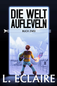 Die Welt aufleveln 2