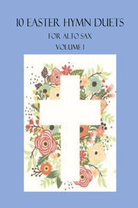 10 Easter Duets for Alto Sax