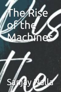 Rise of the Machines