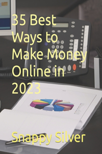 35 Best Ways to Make Money Online in 2023