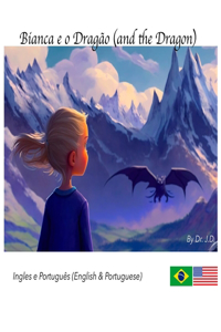 Bianca e o Dragão (and the Dragon)