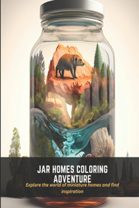 Jar Homes Coloring Adventure