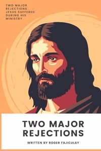 Two Major Rejections