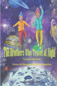Brothers Who Travel at Night