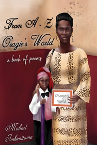 From A-Z Osagie's World