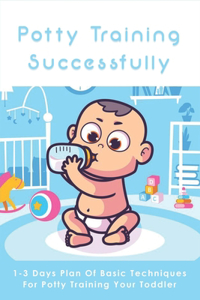 Potty Training Successfully