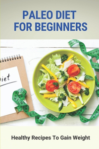 Paleo Diet For Beginners