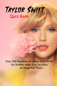 Taylor Swift Quiz Book