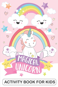 Magical Unicorn Activity Book for Kids