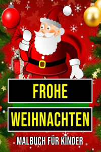 Frohe Weihnachten Malbuch für Kinder
