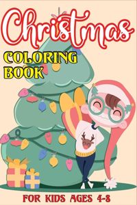 Christmas Coloring Book For Kids Ages 4-8