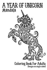 A Year Of Unicorns Mandala Coloring Book For Adults