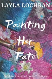 Painting Her Fate
