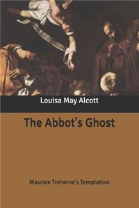 The Abbot's Ghost: Maurice Treherne's Temptation