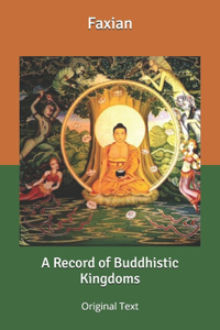 A Record of Buddhistic Kingdoms