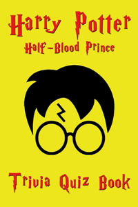 Harry potter & The Half-Blood Prince Trivia Quiz Book