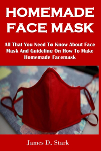 Homemade Face Mask