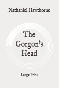 The Gorgon's Head