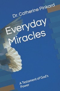 Everyday Miracles