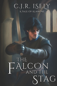 Falcon and The Stag: A Tale of Alamore