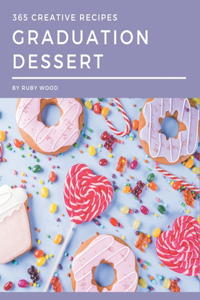 365 Creative Graduation Dessert Recipes