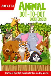 Animal Dot-to-Dot Book for Kids Age 4-12