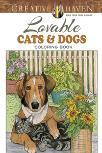 Creative Haven Lovable Cats and Dogs Coloring Book