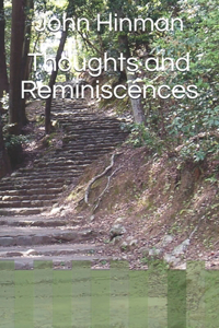 Thoughts and Reminiscences