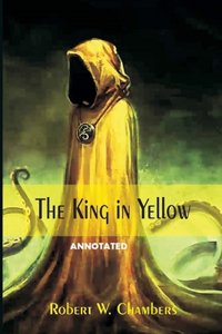 The King in Yellow "Annotated"