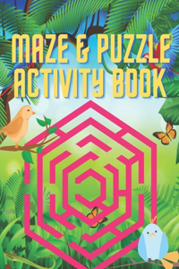 Maze And Puzzle Activity Book