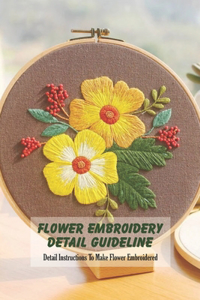 Flower Embroidery Detail Guideline