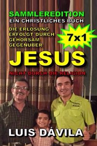 Die Erlösung erfolgt durch Gehorsam gegenüber Jesus, nicht durch die Religion