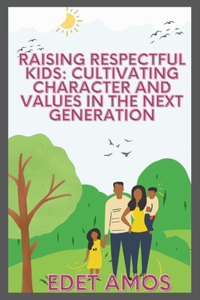 Raising Respectful Kids