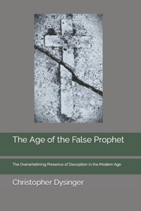 Age of the False Prophet