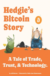 Hedgie's Bitcoin Story