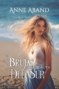 Brujas del Sur. Legacy 5