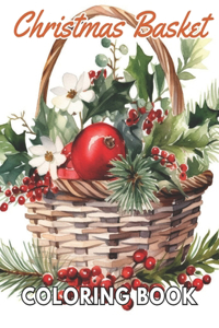 Christmas Basket Coloring Book