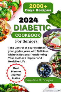 2024 Diabetic Cookbook for Seniors