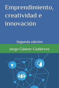 Emprendimiento, creatividad e innovación