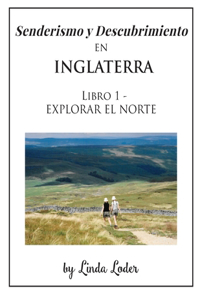 Senderismo y Descubrimiento EN Inglaterra