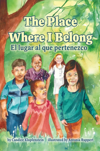 Place Where I Belong / El lugar al que pertenezco