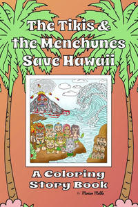 Tikis and the Menehunes Save Hawaii