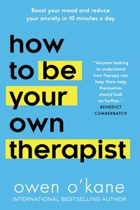 How to Be Your Own Therapist