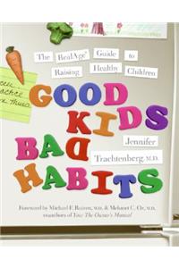 Good Kids, Bad Habits