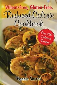 Wheat-Free, Gluten-Free Reduced Calorie Cookbook