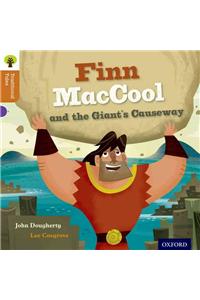 Oxford Reading Tree Traditional Tales: Level 8: Finn Maccool and the Giant's Causeway