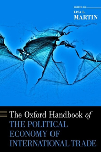 The Oxford Handbook of the Political Economy of International Trade